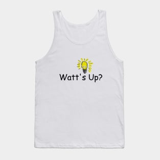 watt's up Tank Top